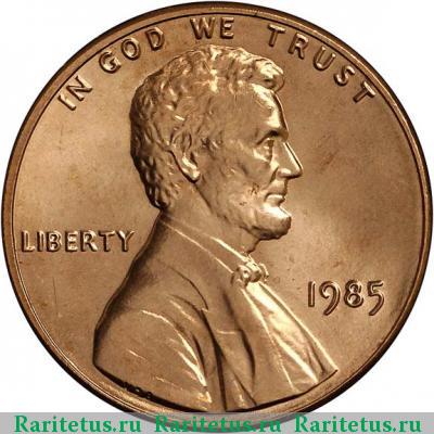 1 цент (cent) 1985 года  США