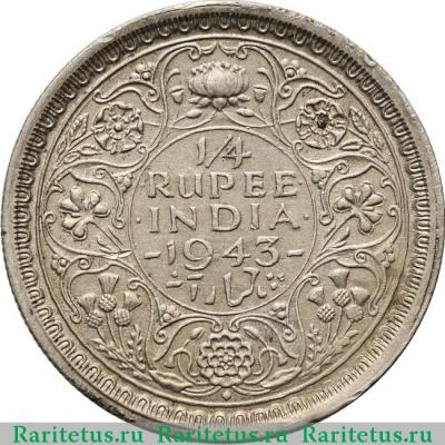 Реверс монеты 1/4 рупии (rupee) 1943 года ♦  Индия (Британская)