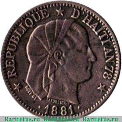 1 сантим (centime) 1881 года   Гаити