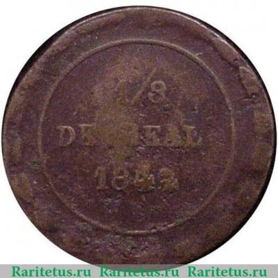 Реверс монеты ⅛ реала 1842 года   Мексика